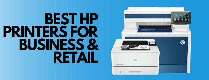 Best HP Printers For Business & Retail Banner