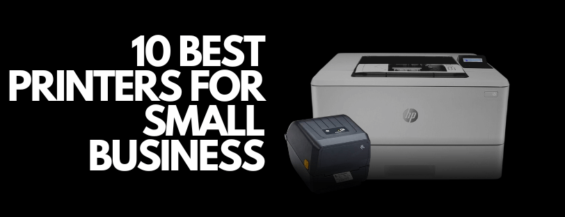 10 Best Printers For Small Buisiness Banner