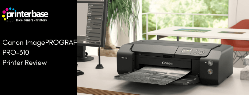 Canon imagePROGRAF PRO-310 printer review blog banner