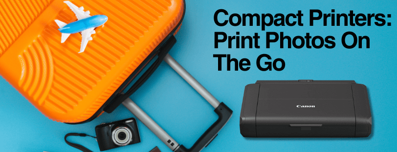 compact-printers-print-photos-on-the-go-banners Compact Printers: Print On The Go Banner