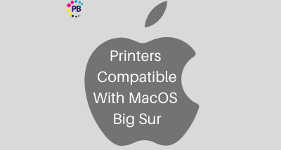 Big Sur Compatible Printers Printerbase News Blog