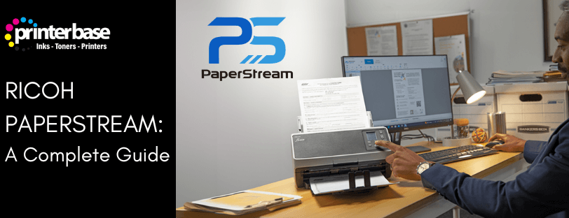 Ricoh PaperStream: A Complete Guide blog banner