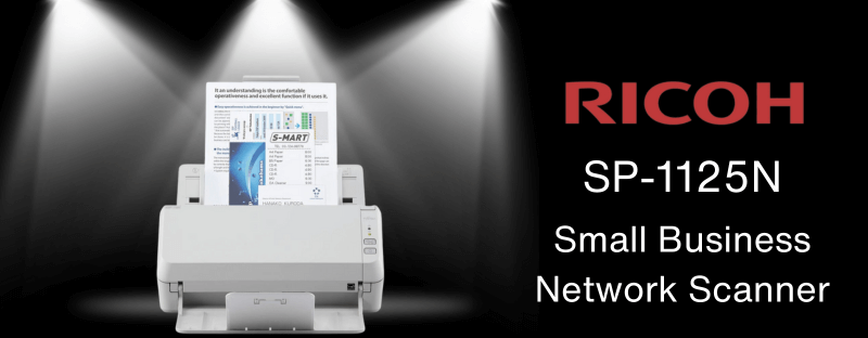 ricoh-sp1125-small-business-network-scanner-banner Ricoh SP-1125N Small Business Network Scanner Banner