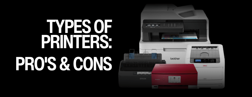 Types Of Printers: Pros & Cons Banner