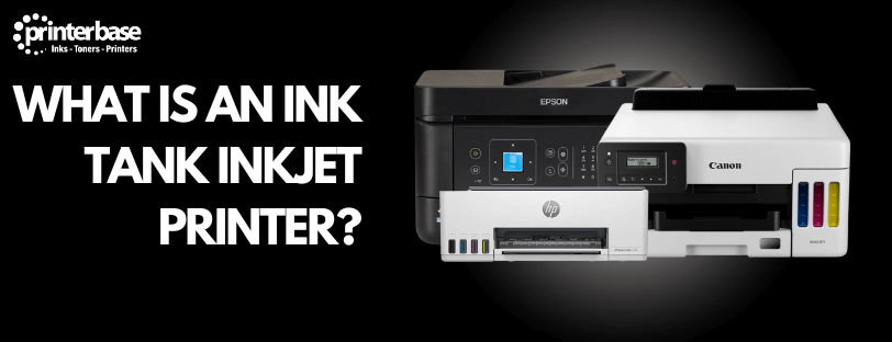 What Is An Ink Tank Inkjet Printer? Banner