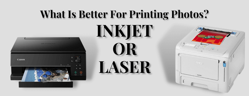 vandring blæse hul Kontoret What Is Better For Printing Photos - Inkjet or Laser? - Printerbase News  Blog